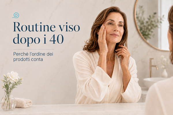 Routine viso dopo i 40: perché l’ordine dei prodotti conta